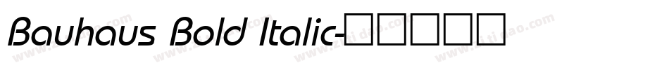 Bauhaus Bold Italic字体转换